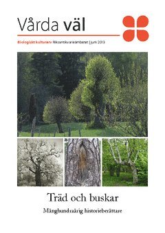 Träd och buskar : månghundraårig historieberättare 1
