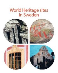 bokomslag World heritage sites in Sweden