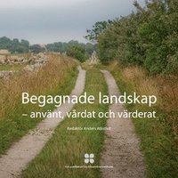 bokomslag Begagnade landskap : använt, vårdat och värderat