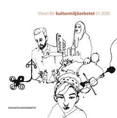 bokomslag Vision för kulturmiljöarbetet till 2030