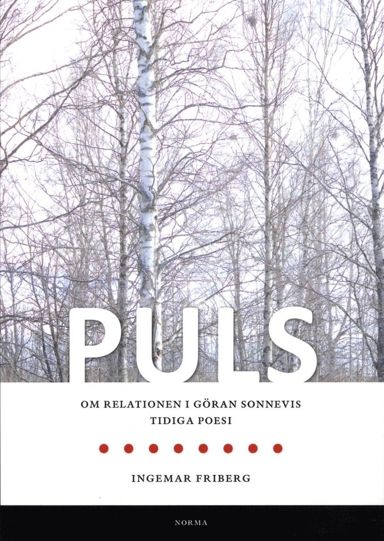 Puls : om relationen i Göran Sonnevis tidiga poesi 1