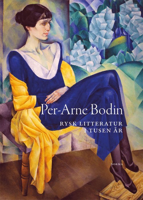 Per-Arne Bodin - Rysk litteratur i tusen år, Inbunden