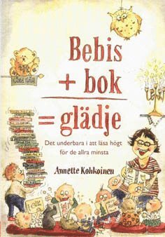 Bebis + bok = glädje : det underbara i att läsa högt för de allra minsta 1