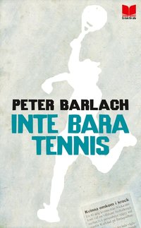 bokomslag Inte bara tennis