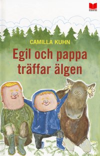 bokomslag Egil och pappa träffar älgen