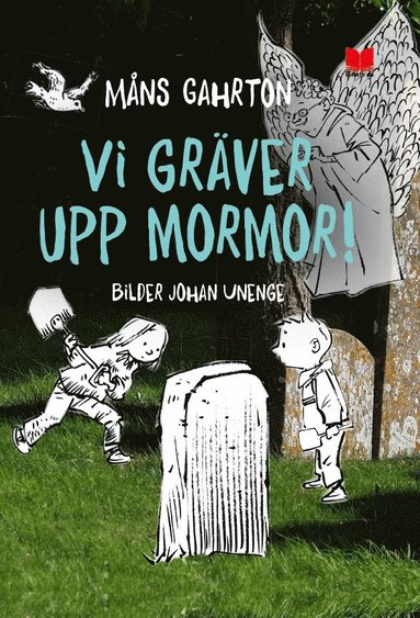 bokomslag Vi gräver upp mormor!