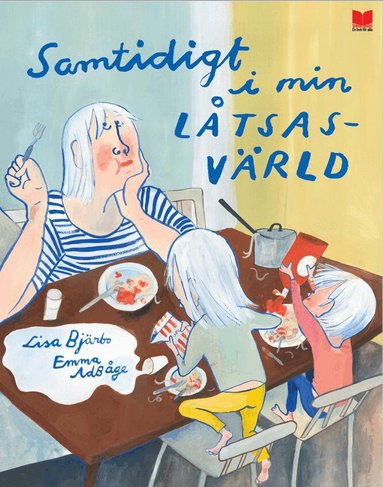 Lisa Bjärbo - Samtidigt i min låtsasvärld, Inbunden