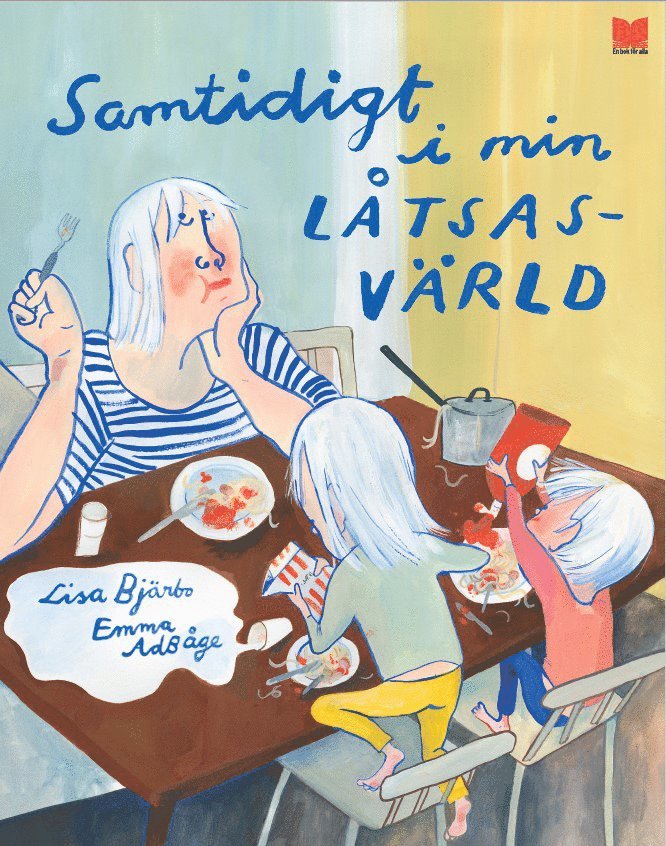 Lisa Bjärbo - Samtidigt i min låtsasvärld, Inbunden