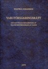 bokomslag Varuförsäkringsrätt - Den rättsliga regleringen av transportförsäkring av varor