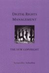 bokomslag Digital Rights Management  The New Copyright
