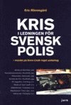 Kris i ledningen för svensk polis : mordet på Anna Lindh inget undantag 1