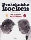 Den tekniske kocken : recept och förklaringar till varför vissa saker händer i köket 1