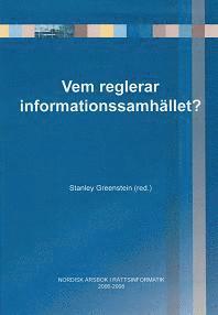 bokomslag Vem reglerar informationssamhället? : nordisk årsbok i rättsinformatik 2006-2008