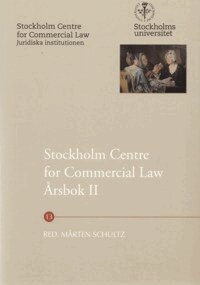 Mårten Schultz, Jori Munukka, Teresa Simon-Almendal, Gustaf Sjöberg, Jessika van der Sluijs, Fabian Walla, Mauro Zamboni, Mia Carlson, Lars Gorton, Lars Heuman, Jan Kleineman, Fredric Korling, Göran Millqvist - Stockholm Centre for Commercial Law årsbok. 2, Häftad