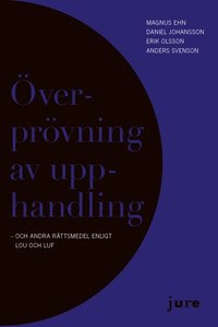 bokomslag Överprövning av upphandling - och andra rättsmedel enligt LOU och LUF