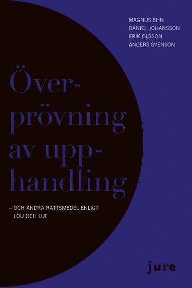 bokomslag Överprövning av upphandling - och andra rättsmedel enligt LOU och LUF