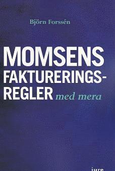 bokomslag Momsens faktureringsregler, m.m.