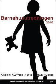 Anna Kaldal, Christian Diesen, Johan Beije, Eva F. Diesen - Barnahusutredningen 2010, Häftad