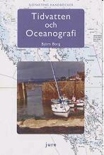 Björn Borg - Tidvatten med höjd- och strömberäkningar och oceanografi för sjöfarare, Häftad