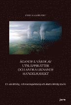 bokomslag Ägande & värde av utsläppsrätter och andra liknande handelsobjekt : en sakrättslig, redovisningsrättslig och skatterättslig studie