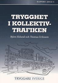 Björn Eklund, Thomas Eriksson - Trygghet i kollektivtrafiken, Häftad