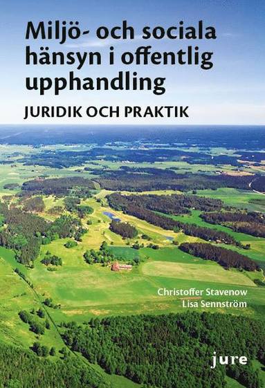 bokomslag Miljö- och sociala hänsyn i offentlig upphandling : juridik och praktik