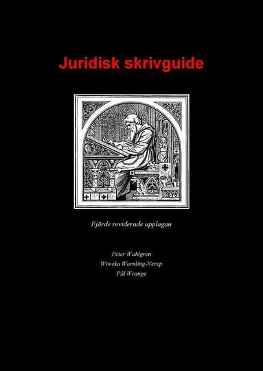 Peter Wahlgren, Wiweka Warnling-Nerep, Pål Wrange - Juridisk skrivguide, Häftad