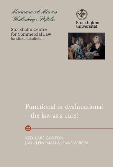 Jr. Coffee, Rowan Russell, Angela Itzikowitz, Philip R Wood, Kern Alexander, Jesper Lau Hansen, Erica Johansson, Klaus J. Hopt, William Blair, Michael D. Green, Brandon Jones, Ross Cranston, Brigitte Haar, Eiríkur Jónsson - Functional or dysfunctional : the law as a cure?, Häftad