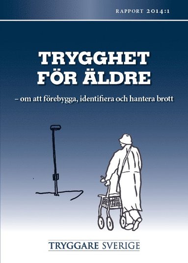 bokomslag Trygghet för äldre : rapport 2014:1