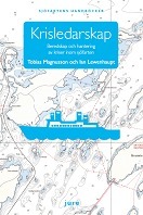 Tobias Magnusson, Ian Lewenhaupt - Krisledarskap : beredskap och hantering av kriser inom sjöfarten, Häftad