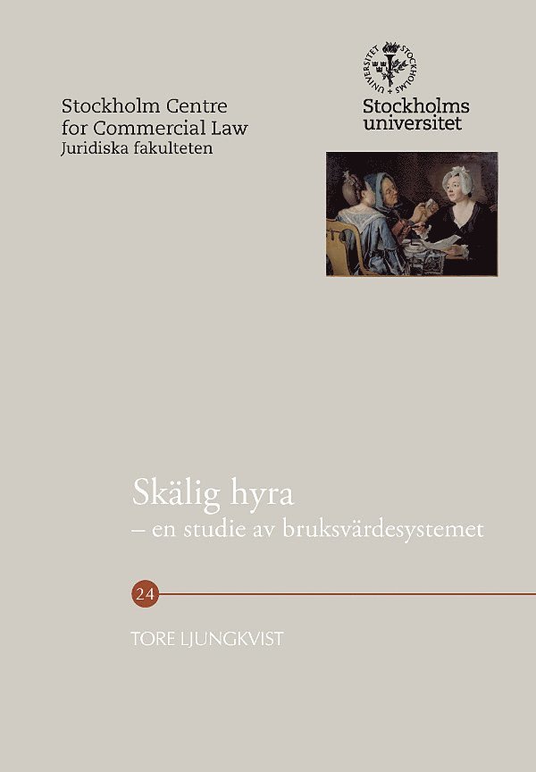 Skälig hyra : en studie av bruksvärdesystemet 1