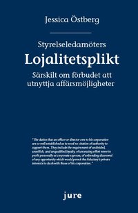 bokomslag Styrelseledamöters lojalitetsplikt - Särskilt om förbudet att utnyttja affärsmöjligheter