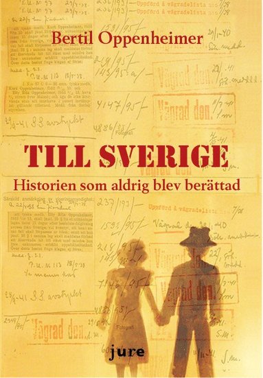 bokomslag Till Sverige - Historien som aldrig blev berättad