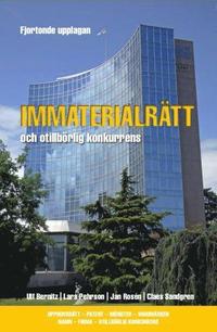 bokomslag Immaterialrätt och otillbörlig konkurrens - upphovsrätt - patent - mönster - varumärken - namn - firma - otillbörlig konkurrens