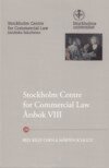 Kelly Chen, Mårten Schultz - Stockholm Centre for Commercial Law Årsbok VIII, Häftad