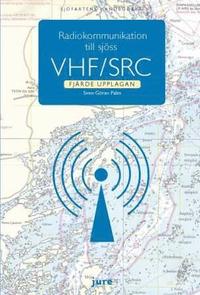 bokomslag Radiokommunikation till sjöss - VHF/SRC
