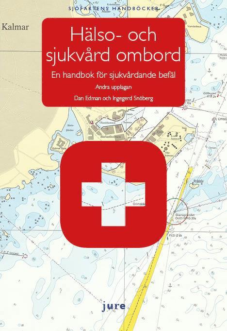 Hälso- och sjukvård ombord - En handbok för sjukvårdande befäl 1