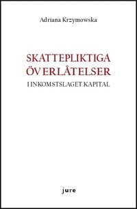 bokomslag Skattepliktiga överlåtelser i inkomstslaget kapital