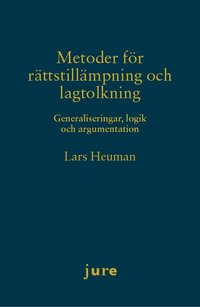 bokomslag Metoder för rättstillämpning och lagtolkning - Generaliseringar, logik och argumentation