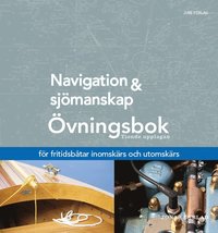 bokomslag Navigation och sjömanskap - Övningsbok - för fritidsbåtar inomskärs och utomskärs