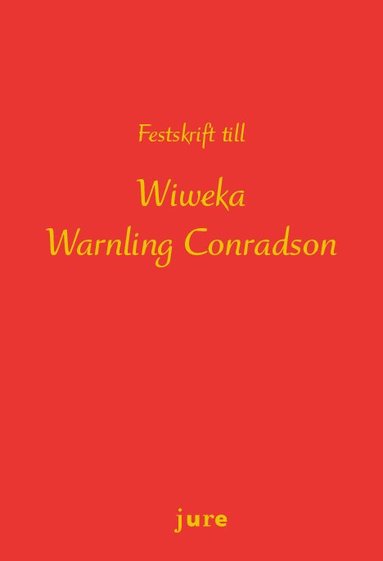 bokomslag Festskrift till Wiweka Warnling Conradson