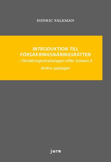 bokomslag Introduktion till försäkringsnäringsrätten - Försäkringsrörelselagen efter Solvens II