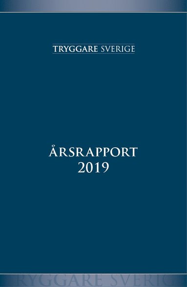 bokomslag Stiftelsen Tryggare Sverige Årsrapport 2019