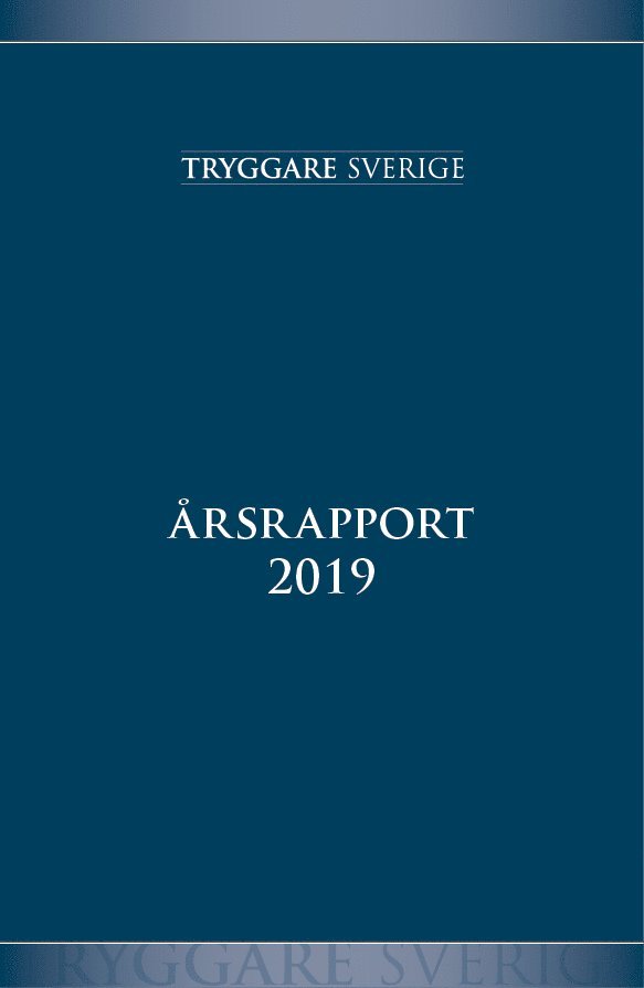 Stiftelsen Tryggare Sverige Årsrapport 2019 1