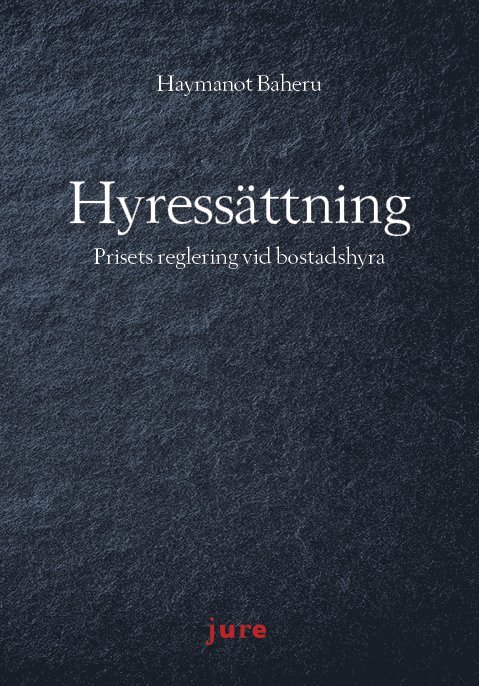 Hyressättning - Prisets reglering vid bostadshyra 1