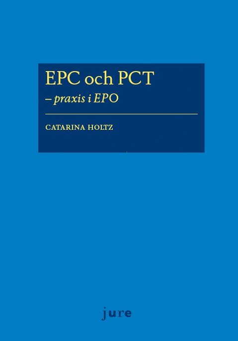 EPC och PCT  - praxis i EPO 1