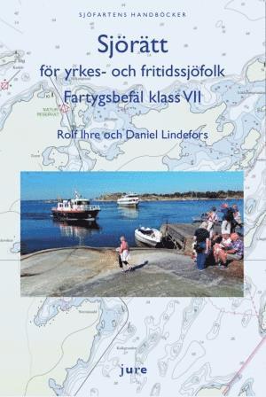 bokomslag Sjörätt för yrkes- och fritidssjöfolk - Fartygsbefäl klass VII