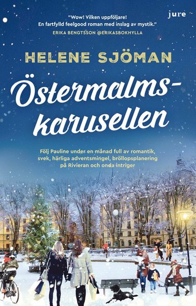 bokomslag Östermalmskarusellen - Följ Pauline under en månad full av romantik, svek, härliga adventsmingel, bröllopsplanering på Rivieran och onda intriger