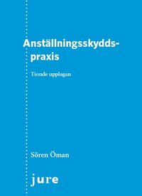 bokomslag Anställningsskyddspraxis