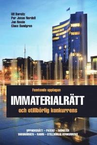 bokomslag Immaterialrätt och otillbörlig konkurrens - upphovsrätt - patent - mönster - varumärken - namn - otillbörlig konkurrens